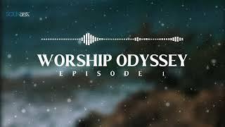 WORSHIP ODYSSEY WITH BENNIE VOCALS AND EUNIVERSAL