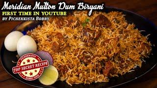 MERIDIAN MUTTON DUM BIRYANI RECIPE PUNJAGUTTA First time in Youtube by PICHEKKISTA BOBBY