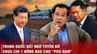 BI KỊCH CHO CAMPUCHIA KHI TRUNG QUỐC RÚT VỐN KHỎI KÊNH ĐÀO PHÙ NAM - LẠI ÔM CON BỎ CHỢ?