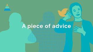 A piece of advice