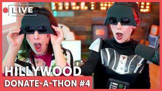 LIVE - HILLYWOOD DONATE-A-THON #5