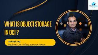 What is Object Storage in OCI ?