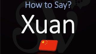 How to Pronounce Xuan? 宣 (CORRECTLY)