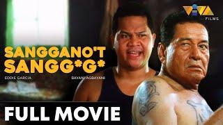 Sanggano't Sangg*g* FULL MOVIE HD | Eddie Garcia, Bayani Agbayani, Jackie Foster