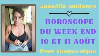  Horoscope du week-end 10 et 11 août pour chaque signe 