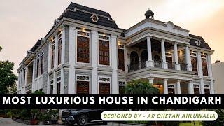 Luxurious House in Chandigarh | Luxury Mansion | Classical Architecture | AR Chetan Ahluwalia