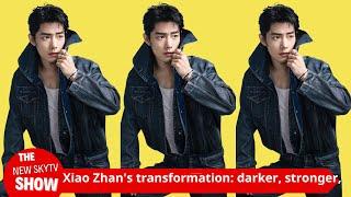 Xiao Zhan's transformation: he became darker, stronger, and uglier, but the audience praised him end