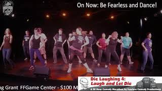 Die Laughing April 2 2017 9:00am Be Fearless and Dance