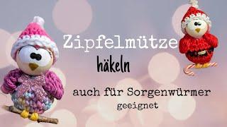 Zipfelmütze häkeln️auch für Sorgenwürmer geeignet 