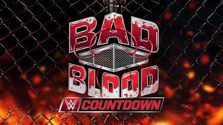 Countdown to WWE Bad Blood: Oct. 5, 2024