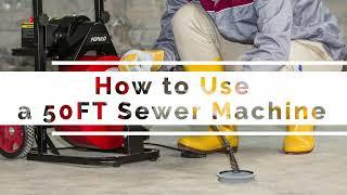 How to Use a 50 ft Commercial Sewer Snake Drill Drain Auger Cleaner for 2 to 4 Inch Pipes