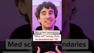 Med school  "Why us?" essay strategy