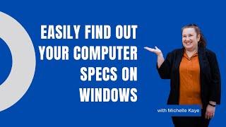 Easily Find Out Your Computer Specs On Windows