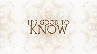 Zach Williams - Good To Know (Official Lyric Video)