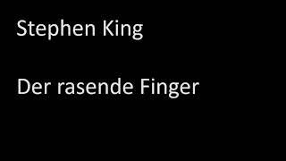 Stephen King - Der rasende Finger