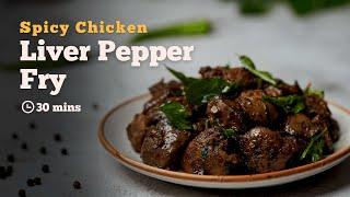 Chicken Liver Pepper Fry | Starter Recipes | South Indian Recipes | Chicken Recipes | Cookd