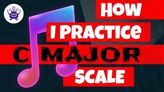 How I Practice the C Major Scale - Guitar Lesson