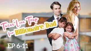 【EP6-11】Twins' Love Trap for Billionaire Dad - Genius twins: Daddy, when will you marry Mummy?