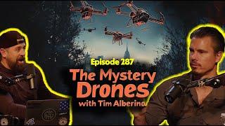 EP: 287 The Mystery Drones with Tim Alberino