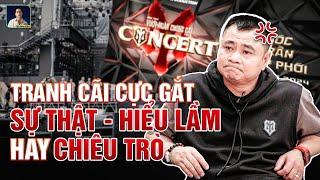 SHOW CHÔNG GAI TRANH CÃI CỰC GẮT: SỰ THẬT, HIỂU LẦM HAY CHIÊU TRÒ?