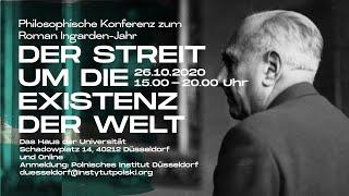 Der Streit um die Existenz der Welt - Philosophische Konferenz zum Roman Ingarden-Jahr