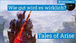 Wir haben Tales of Arise gespielt! | Wie gut wird es wirklich?