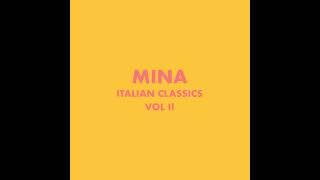 Italian Classics. ! Mi sei scoppiato dentro il cuore / Mina