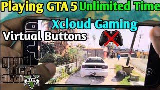 Playing GTA 5 For Unlimited Time On Android - Xcloud Gaming