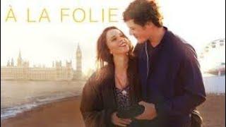 "À la Folie" 2022 film complet romantique en français(tristesse,Chagrin