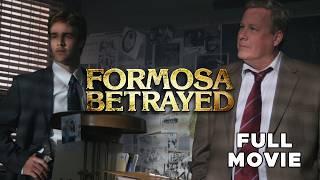 Formosa Betrayed | FULL MOVIE | James Van Der Beek, John Heard | FBI Conspiracy Thriller