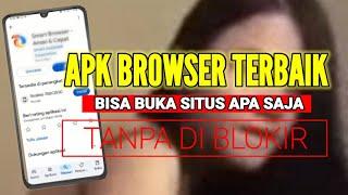 aplikasi broswer anti blokir  untuk mengakses semua situs secara bebas terbaru 2024