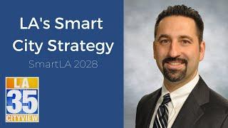 LA's Smart City Strategy - SmartLA 2028