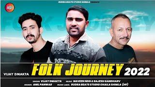 Latest Himachali Pahari Song Folk journey By Vijay dmakta | Rudra Beats Records