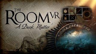 The Room VR: A Dark Matter | Full walkthrough #OCULUS