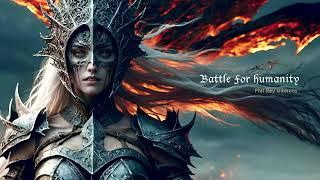 Battle For Humanity | EPIC HEROIC FANTASY ORCHESTRAL CHOIR MUSIC