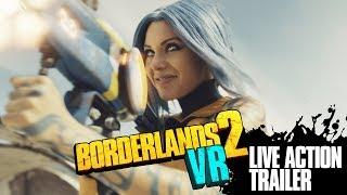 Borderlands 2 VR: Live Action Trailer