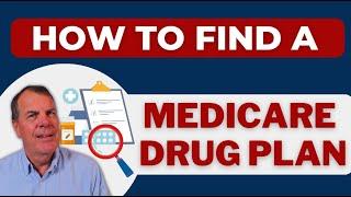 How to Find a Medicare Drug Plan - DIY - Medicare Part D