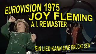 Eurovision 1975 Germany Deutschland Joy Fleming "Ein Lied kann eine Brücke sein" A. I. Remaster