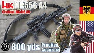 HK's MR556 A4 [Civ. HK416] to 800yds: Practical Accuracy