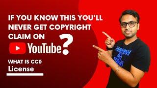 CC0 License | What Is CC0 License | If You Know This You Can Avoid Copyright Claims On YouTube