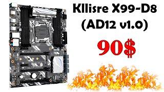 Детальный обзор Kllisre X99-D8 (AD12 v1.0). Оптимальная плата на LGA2011-3, конкурент Huananzhi X99