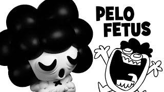 PELO FETUS