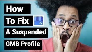 How to fix a Suspended or Disabled Google My Business Listing?