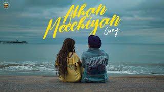 AKHAN MEECHIYAN (Official Video)  : GONY | TRIPPY | New Punjabi Song 2022 | 5911 Records