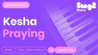 Kesha - Praying (Lower Key) Piano Karaoke