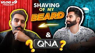 Shaving Of My Beard & QNA | Parmish Verma Vlog 09 | ParmishVermaOriginals