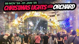 Orchard Road Christmas Lights 2024 | Christmas on a Great Street Singapore Orchard 2024