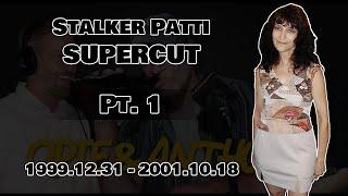 Opie & Anthony - Stalker Patti SUPERCUT PT. 1 [1999.12.31 - 2001.10.18]