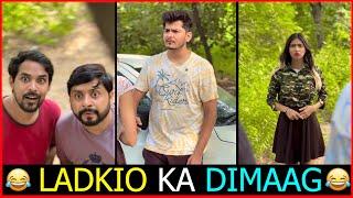 LADKIO KA DIMAAG || NISHANT CHATURVEDI