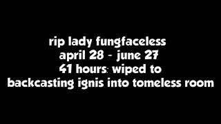 Lady Fungfaceless Dies | June 2020 Rogue Lineage